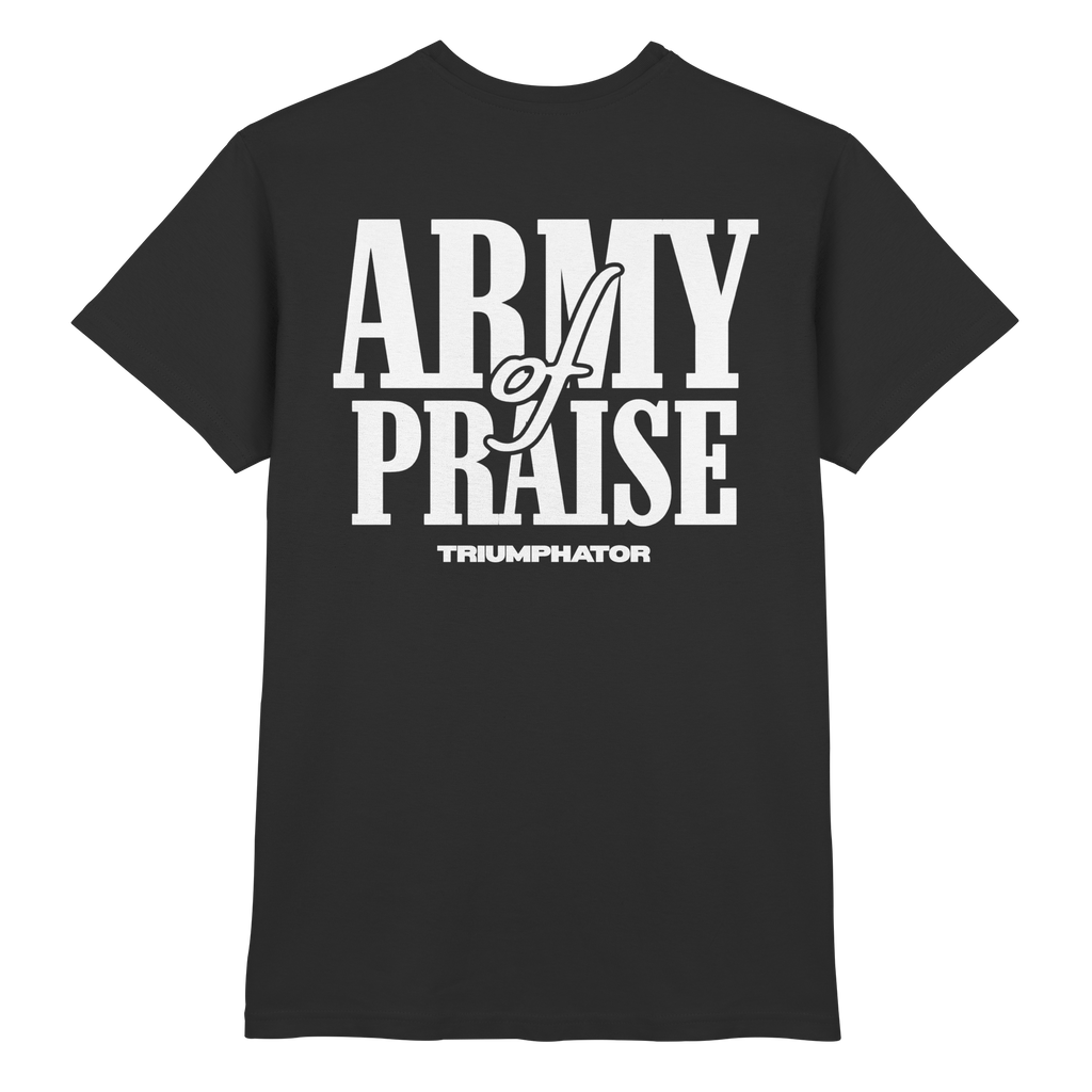 Premium T-Shirt // Army of Praise