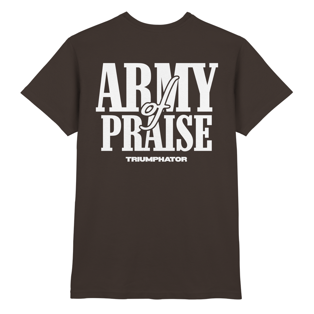 Premium T-Shirt // Army of Praise