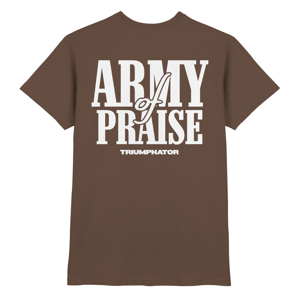 Premium T-Shirt // Army of Praise
