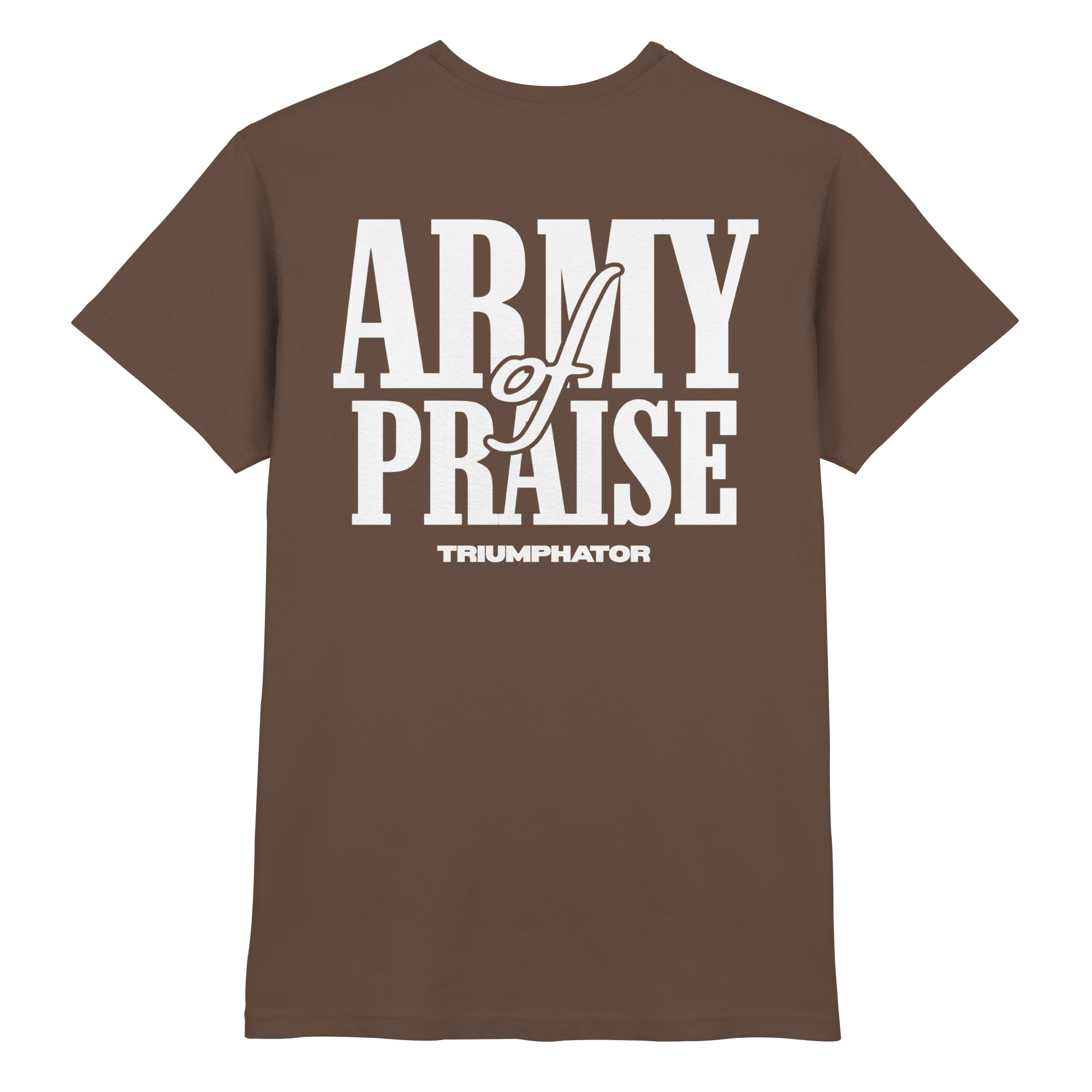 Premium T-Shirt // Army of Praise