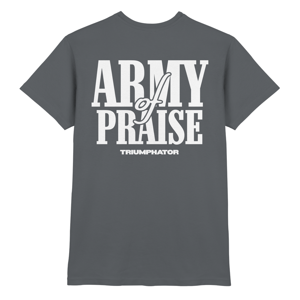 Premium T-Shirt // Army of Praise