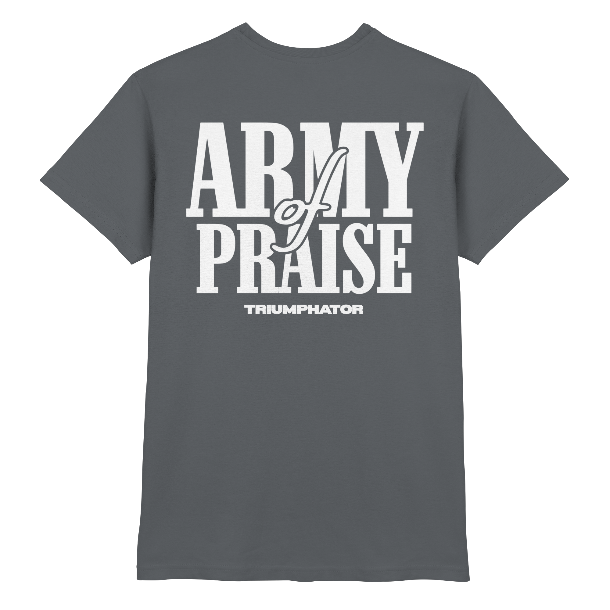 Premium T-Shirt // Army of Praise