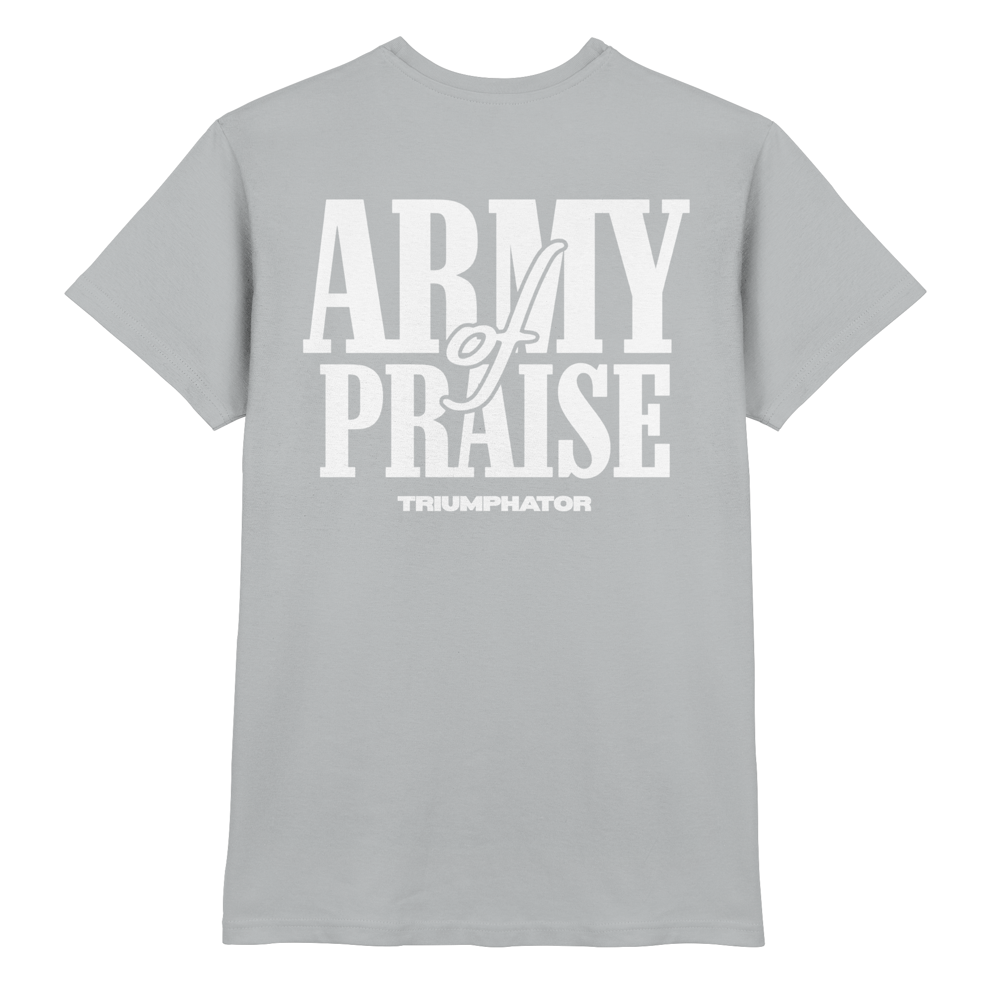 Premium T-Shirt // Army of Praise