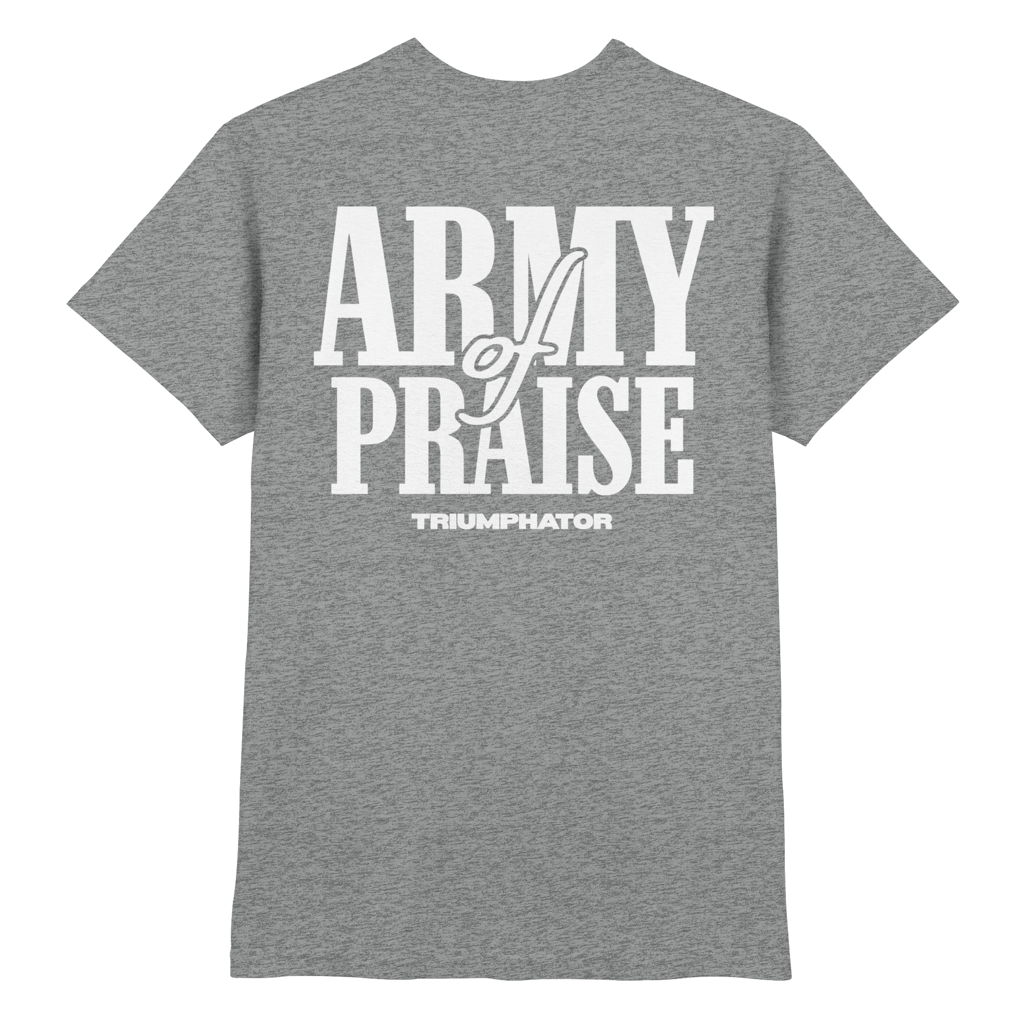Premium T-Shirt // Army of Praise