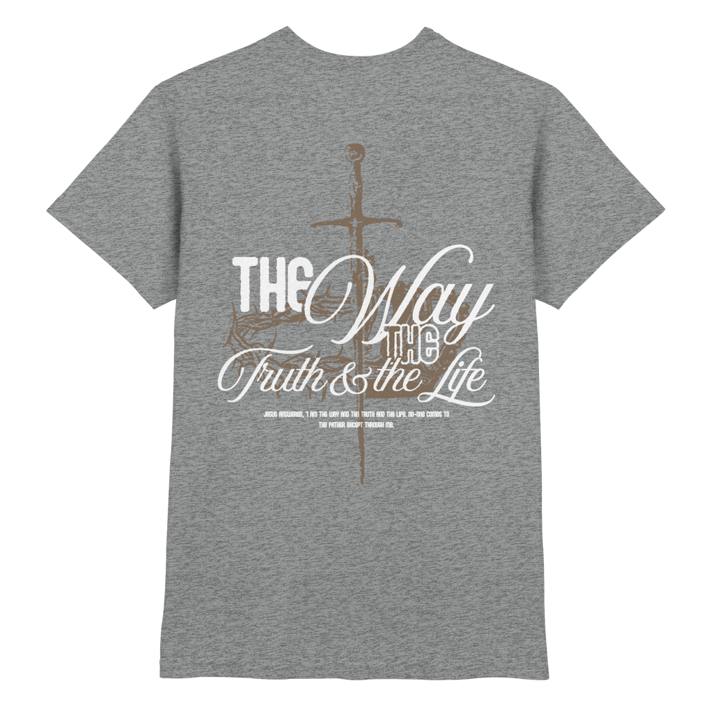 Premium T-Shirt // The Way, the Truth, the Life