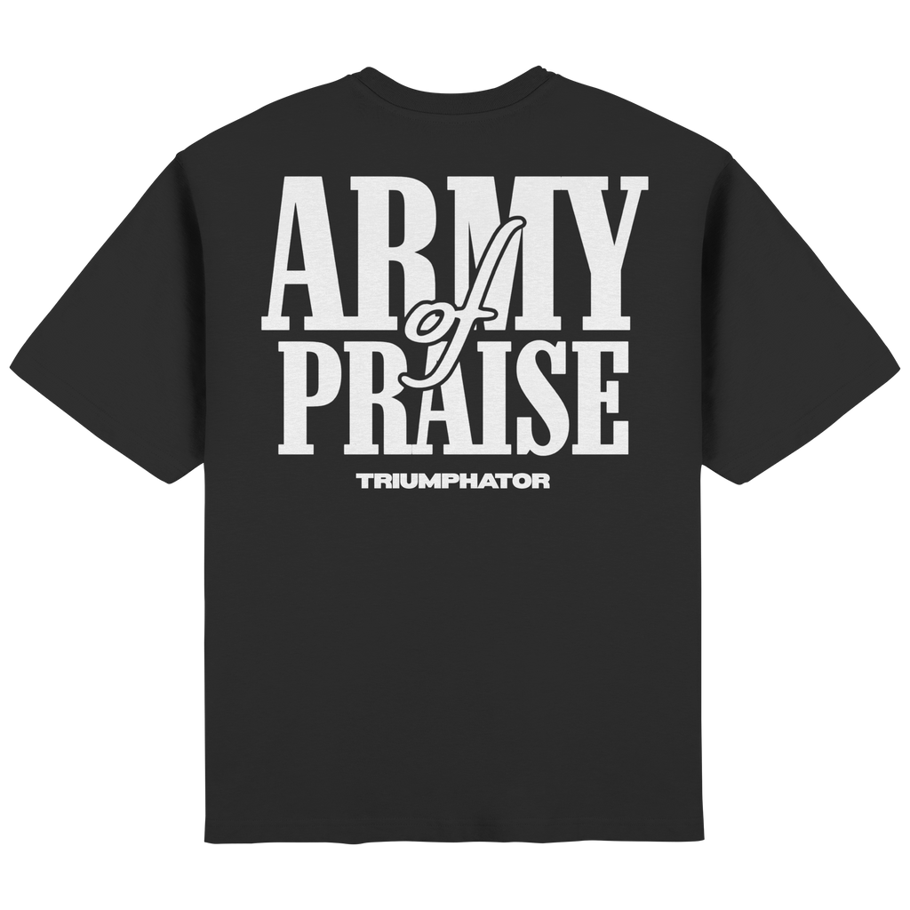 Army of Praise // Streetwear Oversized T-Shirt