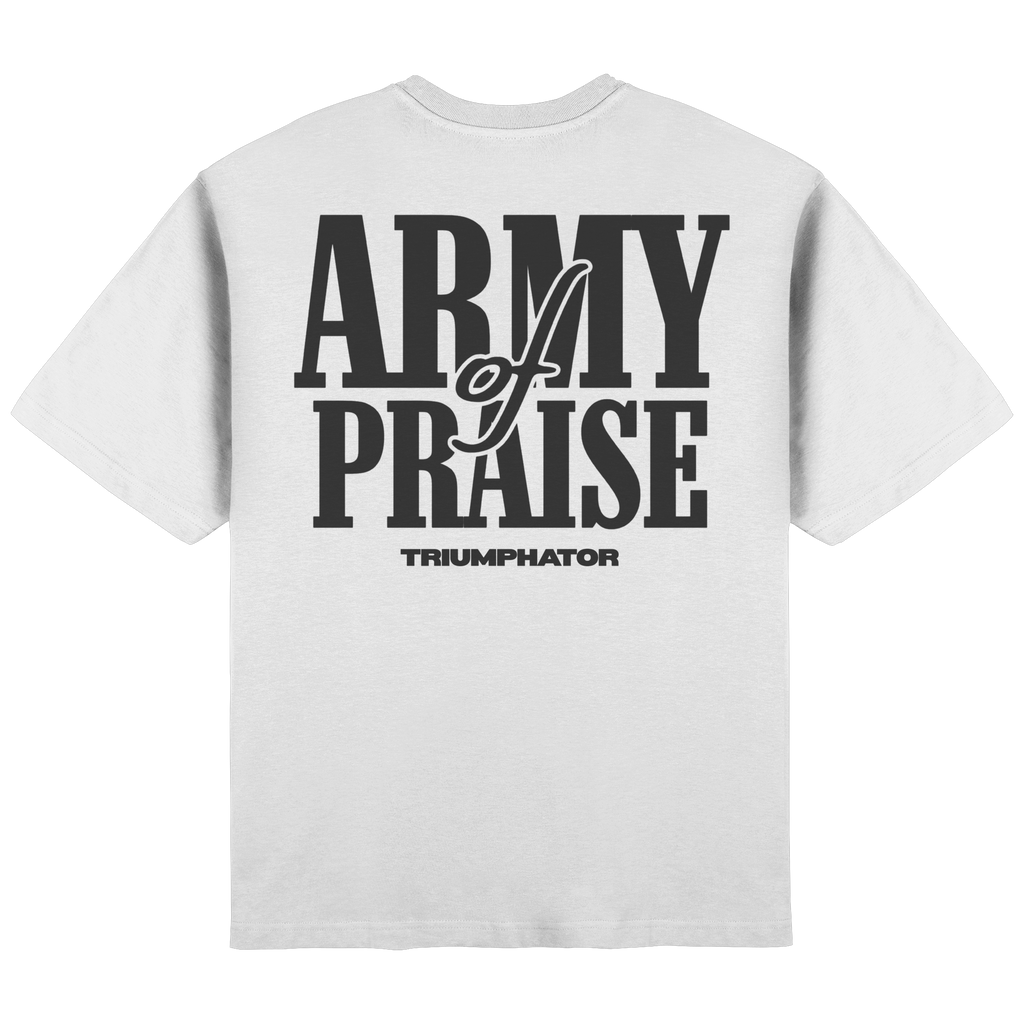 Army of Praise // Streetwear Oversized T-Shirt