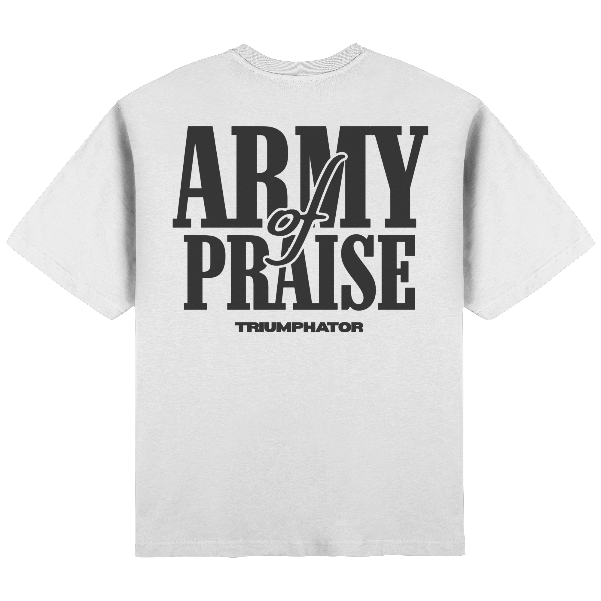 Army of Praise // Streetwear Oversized T-Shirt